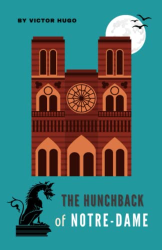 The Hunchback of Notre-Dame: The Original Classic Gothic Novel, English Edition von Independently published